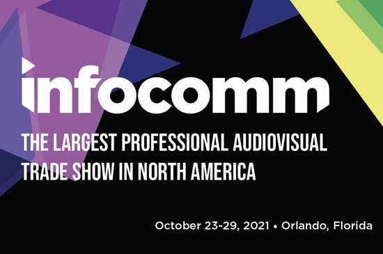 Se abre el registro para la feria presencial InfoComm 2021 en Orlando, del 23 al 29 de octubre