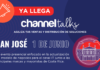 El evento Channel Talks se realizará por primera vez en Costa Rica