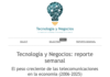 Select: El peso creciente de las telecomunicaciones en la economía (2006–2025) Select: Tecnología y Negocios: Reporte semanal. El peso creciente de las telecomunicaciones en la economía (2006 – 2025).