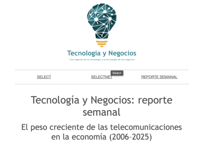 Select: Tecnología y Negocios: Reporte semanal. El peso creciente de las telecomunicaciones en la economía (2006 – 2025).